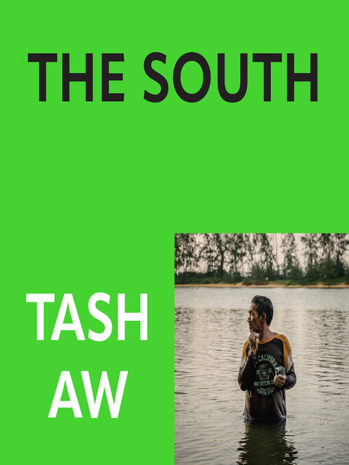 Title details for The South by Tash Aw - Wait list